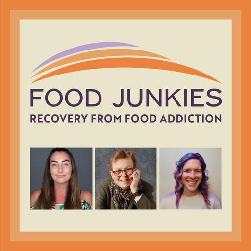Food Junkies Recovery Stories Episode 26: Joy M