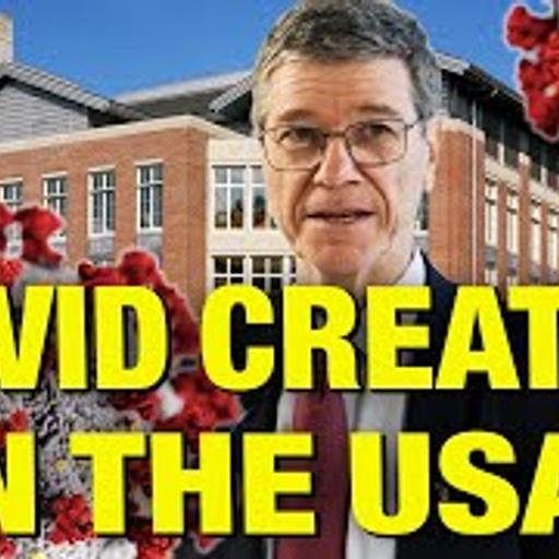 “COVID-19 Virus Was Created In An AMERICAN Lab!” – Jeffrey Sachs
