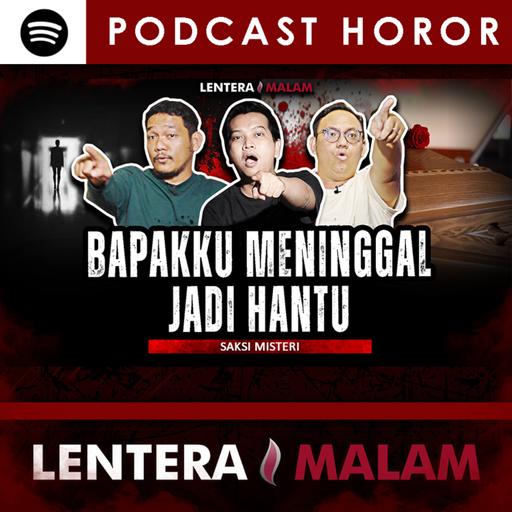 678 UBUR UBUR IKAN LELE.. INI CERITA SEREM LE!! TEROR ARWAH BAPAK SENDIRI