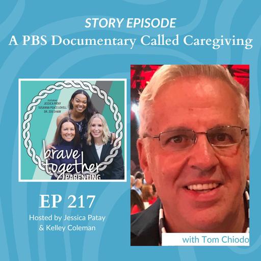 EXPERT: A PBS Documentary Called Caregiving with Tom Chiodo