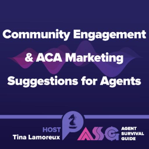Community Engagement & ACA Marketing Suggestions for Agents