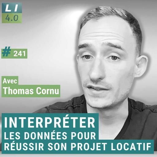 241 - Interpréter les données pour réussir son projet locatif avec Thomas Cornu (Lybox)