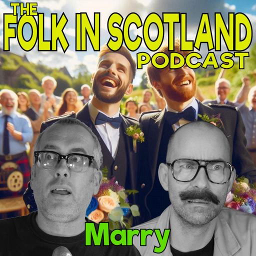 Folk in Scotland - Marry