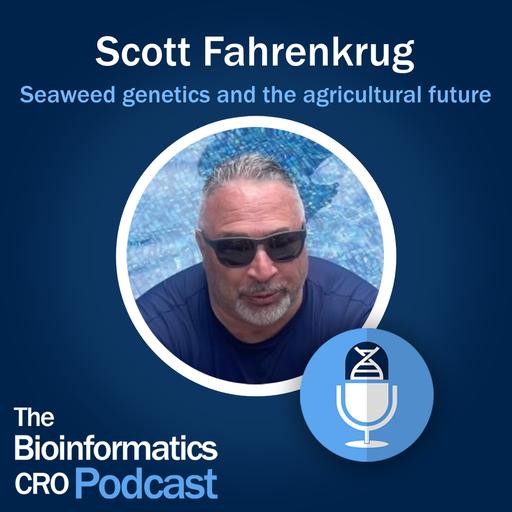 Scott Fahrenkrug - seaweed genetics and the agricultural future