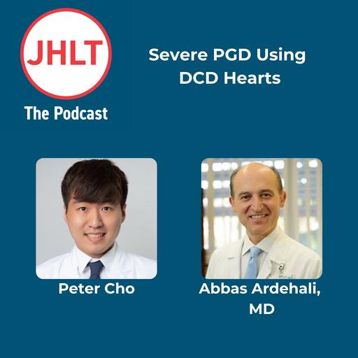 Episode 63: Severe PGD Using DCD Hearts