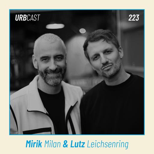223: From advocacy to policy: how did night governance evolve? | Mirik Milan & Lutz Leichsenring (VibeLab)