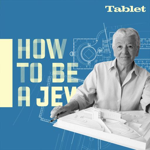 How to Be a Jew … Like Israel's Most Famous Female Architect
