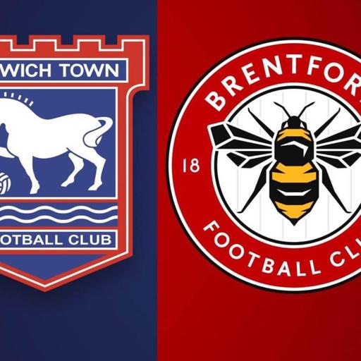 Tractors Plan to Block Bees Road to Europe - Ipswich v Brentford Preview Podcast With TWTD