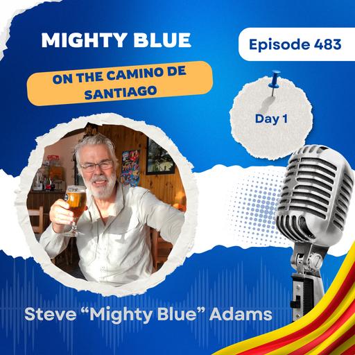 Episode #483 - Day One on the Camino de Santiago