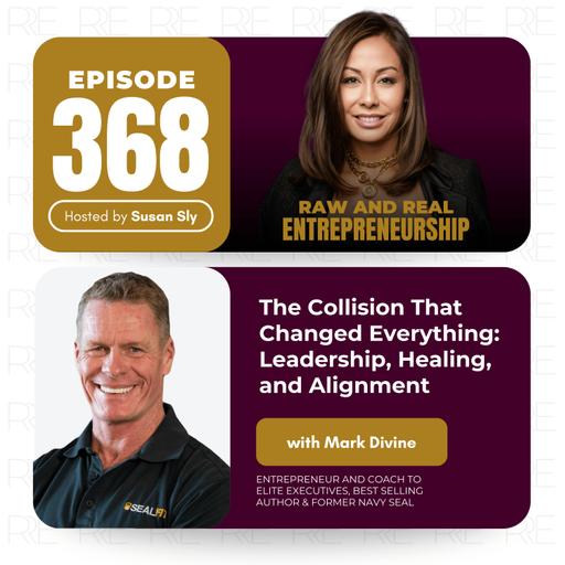The Collision That Changed Everything: Mark Divine on Leadership, Healing, and Alignment