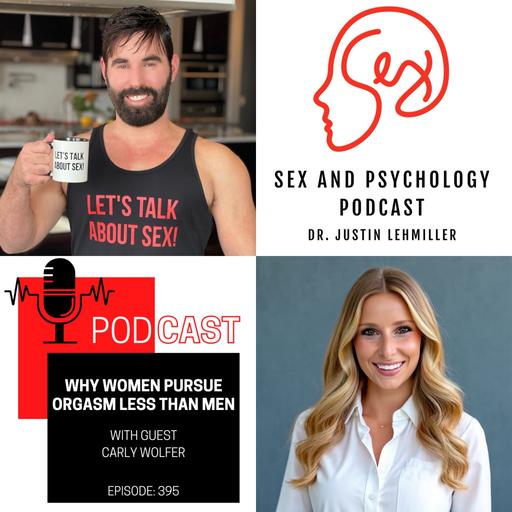Episode 395: Why Women Pursue Orgasm Less Than Men