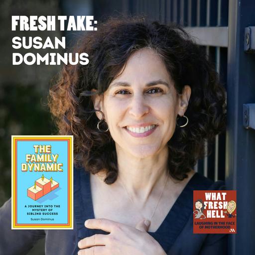 Fresh Take: Susan Dominus