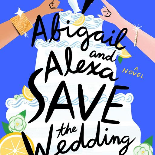 New! Preview of Abigail and Alexa Save the Wedding, Entertainment Recs, Updates