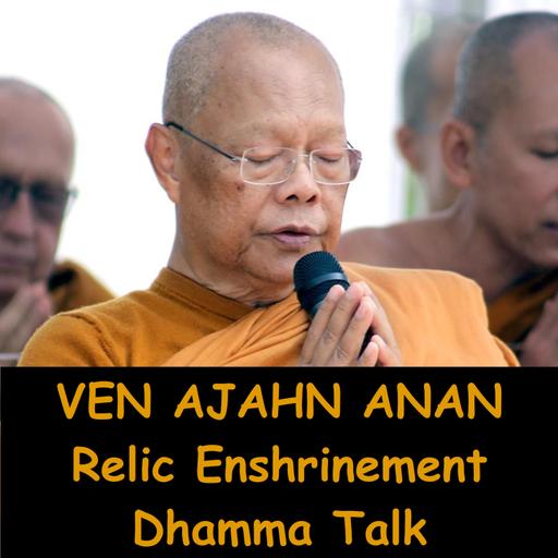 AJAHN ANAN | Relic Enshrinement Ceremony Dhammagiri Stupa | Dhamma Talk