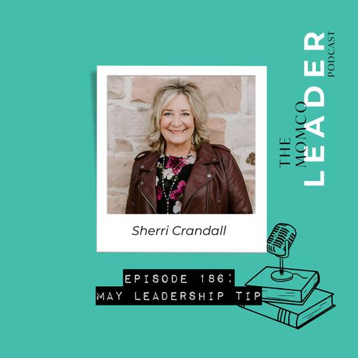 #186 - May Leadership Tip