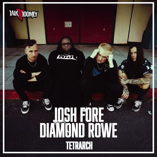 Josh Fore & Diamond Rowe (Tetrarch)
