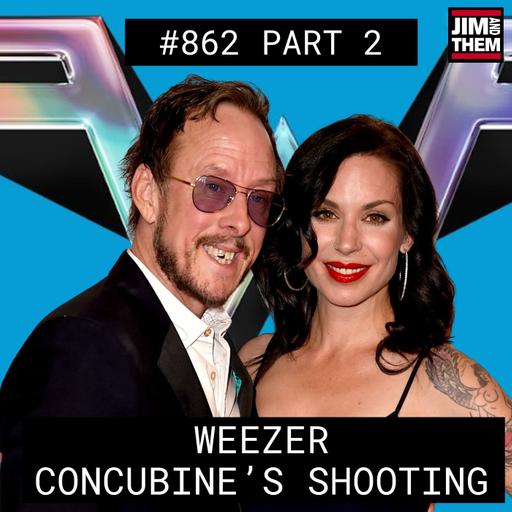 Weezer Concubine's Police Shooting - #862 Part 2