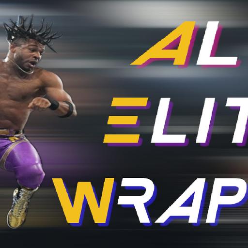 All Elite Wrapup - May 8, 2025