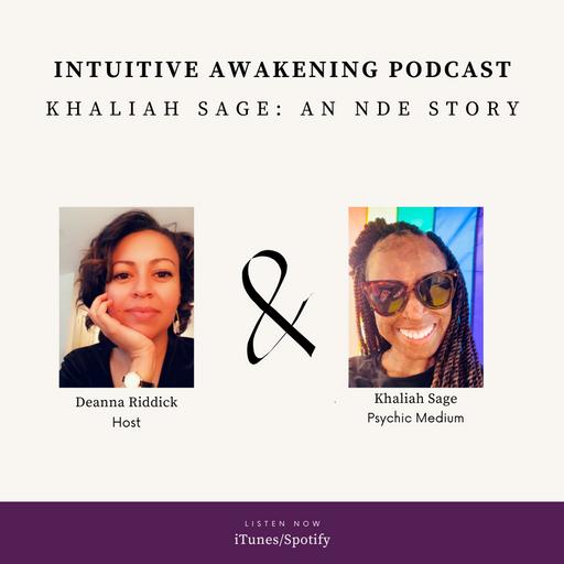 185: NDE Survivor: Khaliah Sage