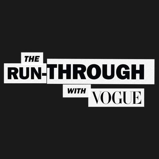 You Might Also Like: The Run-Through with Vogue