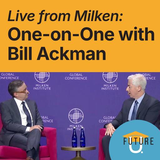 Live from Milken: One-on-One with Bill Ackman