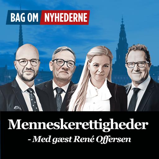#167 - Bør vi pille ved menneskerettighederne? Med gæst René Offersen