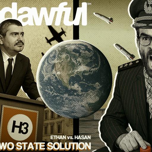 ETHAN vs. HASAN: Final Two State Solution - PODAWFUL PODCAST EO64