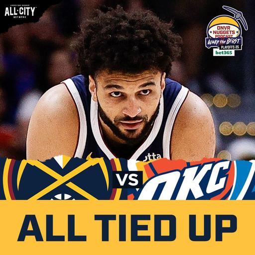 Jokic Struggles Again as Nuggets Fall to Thunder in Game 4 | DNVR Nuggets Postgame Live