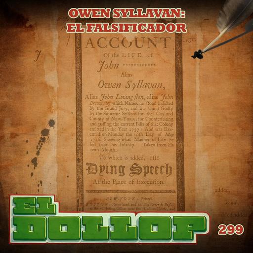 E299: Owen Syllavan: El Falsificador
