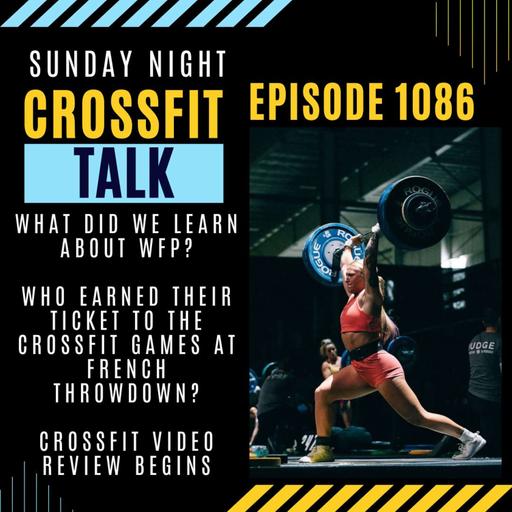 Sunday Night CrossFit Talk - What did WFP Bring to the Table?