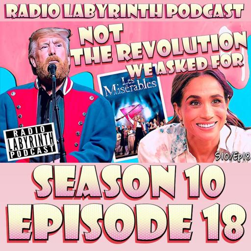 S10 Ep18: Meghan Talks, Trump Sings, Everyone Suffers