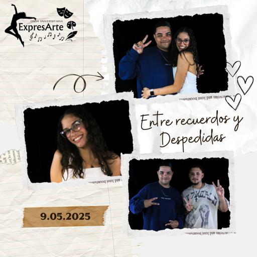ExpresArte S7 Ep. 25 - Entre Recuerdos y Despedidas