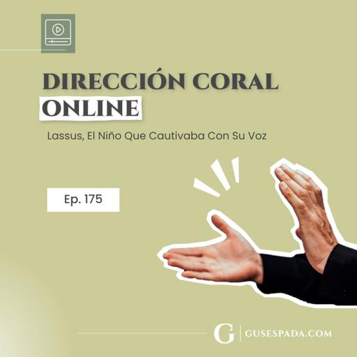 Lassus, El Niño Que Cautivaba Con Su Voz