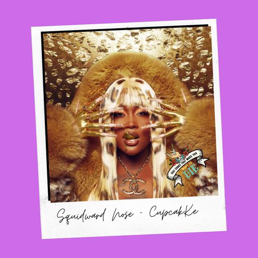 Squidward Nose - CupcakKe