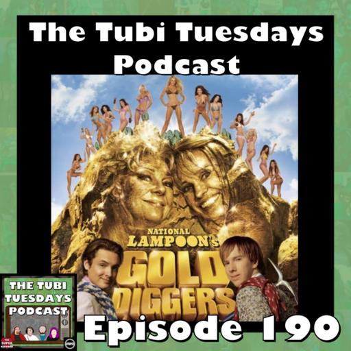 The Tubi Tuesdays Podcast Episode 190 – National Lampoon’s Gold Diggers (2003)