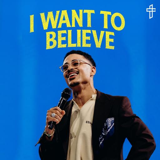 I Want To Believe // Mustard: The Seed That Can Change Everything (Part 3) // Charles Metcalf