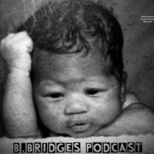 B. BRIDGES PODCAST EP.2 w/ Manny