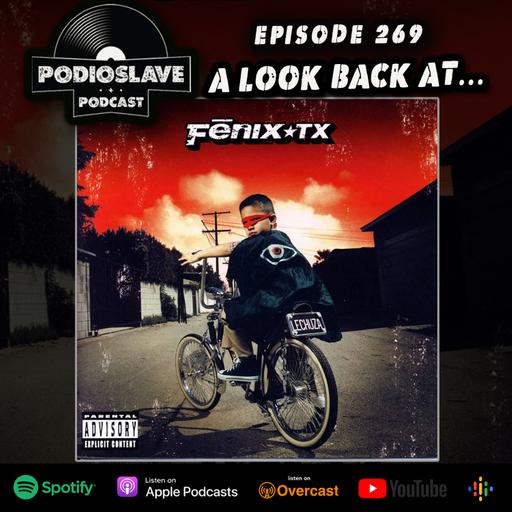 Ep 269: A Look Back at Fenix TX - Lechuza