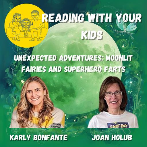 Unexpected Adventures: Moonlit Fairies and Superhero Farts
