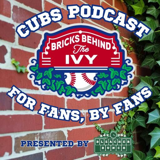 Bricks Behind the Ivy S2 E17 | Grading the Cubs at 38 Games: Bullpen, Bats & More with Cole Wright