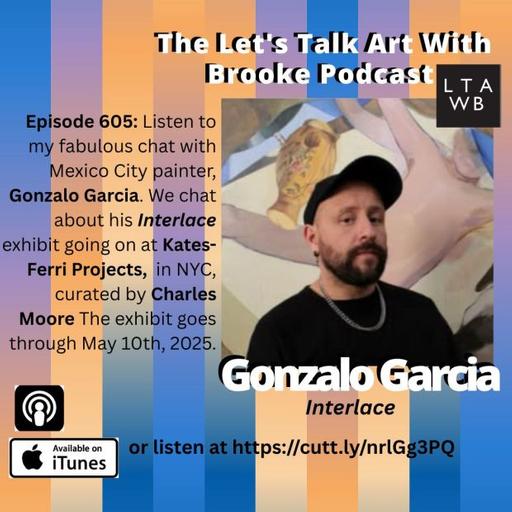 My chat with Gonzalo Garcia about the Interlace Exhibition at Kates-Ferri Projects in NYC