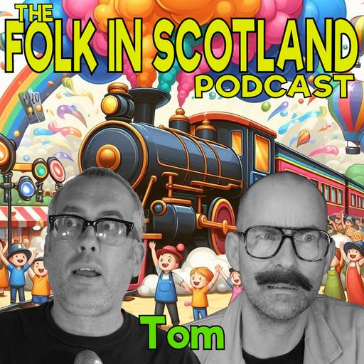 Folk in Scotland - Tom
