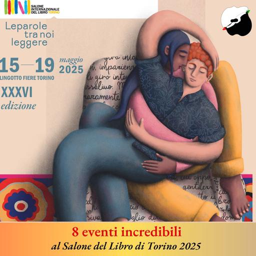 8 eventi imperdibili al Salone del Libro di Torino