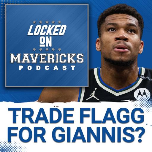 Would the Mavs Pull Off Another SHOCKING Trade Sending Cooper Flagg for Giannis Antetokounmpo? | ONE MORE THING