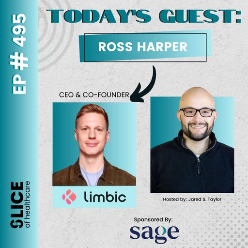 #495 - Ross Harper, CEO & Co-Founder at Limbic