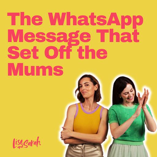 The WhatsApp Message That Set Off the Mums