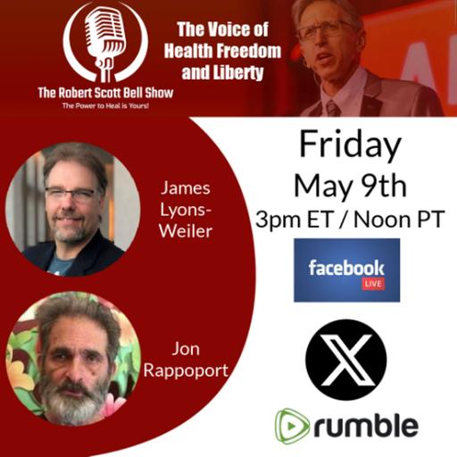 James Lyons-Weiler, Peter Hotez Ignorance, Casey Means Controversy, Hour 2 ENCORE - Jon Rappoport - The RSB Show 5-9-25