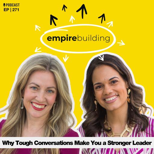 271. Why Tough Conversations Make You a Stronger Leader