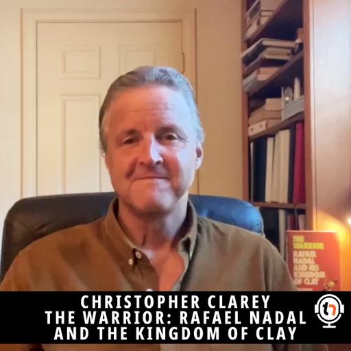 Christopher Clarey about The Warrior: Rafael Nadal and his Kingdom of Clay