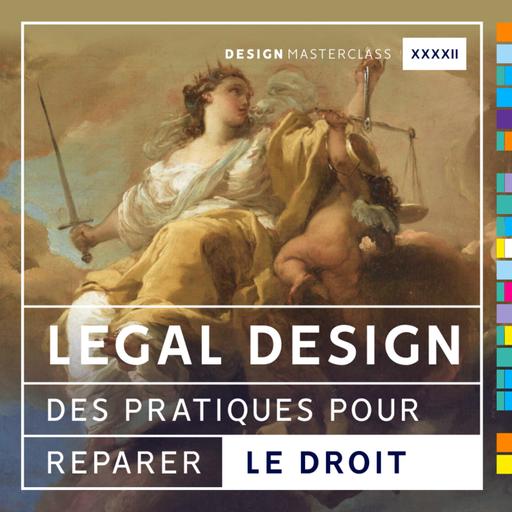 #42 • Legal design : des pratiques pour réparer le droit ?